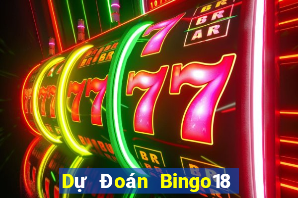 Dự Đoán Bingo18 ngày 5