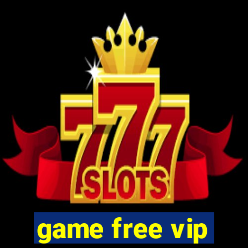 game free vip