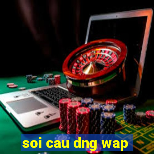 soi cau dng wap