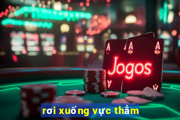 rơi xuống vực thẳm