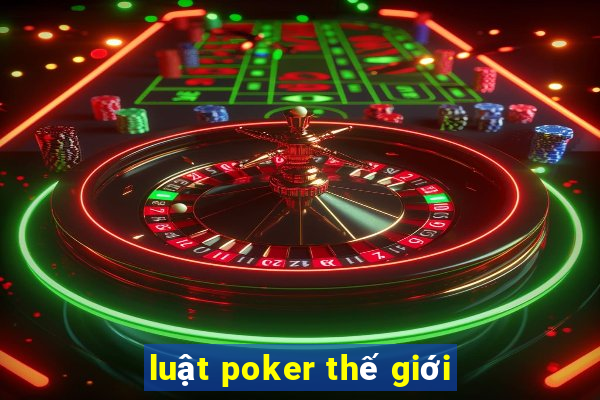 luật poker thế giới