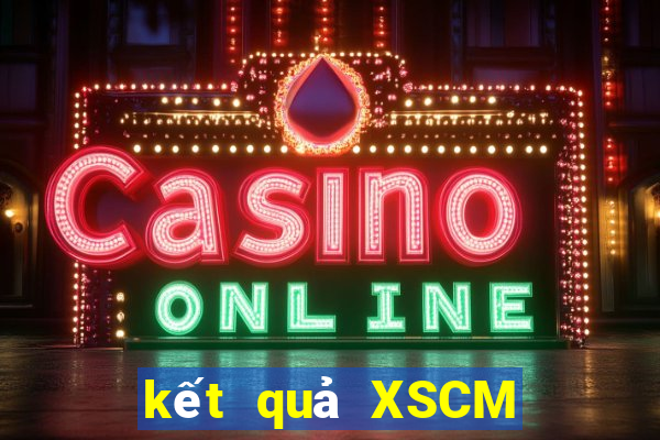 kết quả XSCM ngày 31