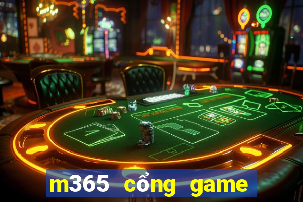 m365 cổng game quốc tế