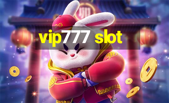 vip777 slot