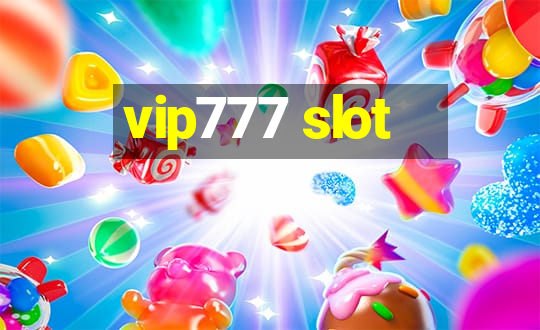 vip777 slot