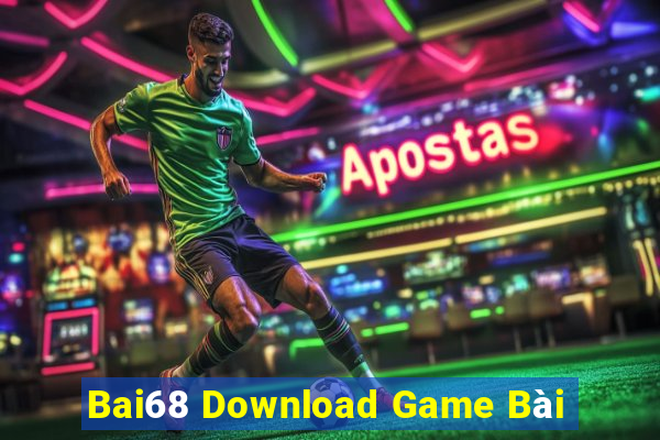 Bai68 Download Game Bài