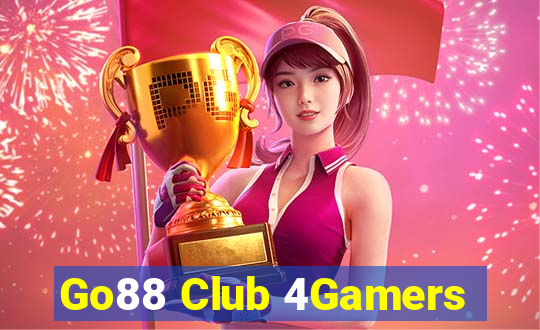 Go88 Club 4Gamers