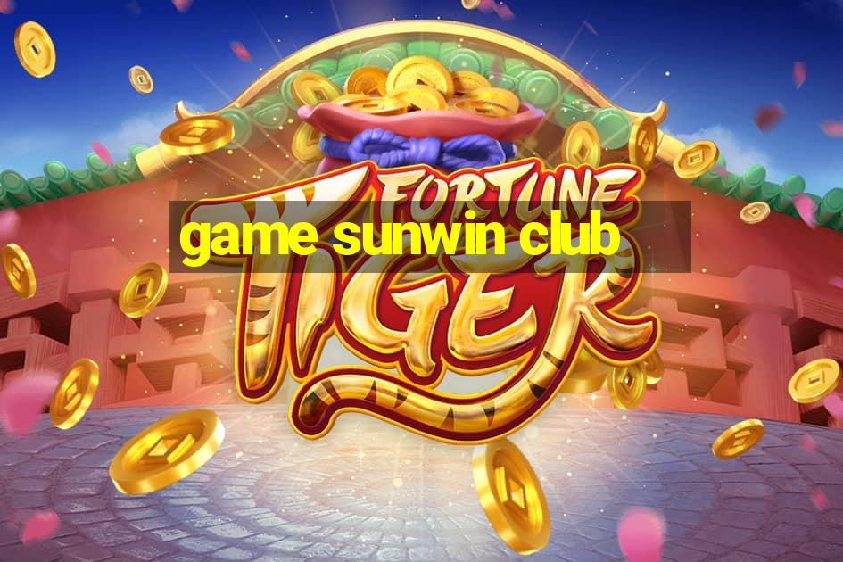 game sunwin club