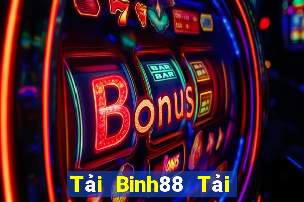 Tải Binh88 Tải Game Bài B52