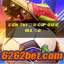 lịch thi đấu cúp quốc gia đức