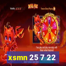 xsmn 25 7 22