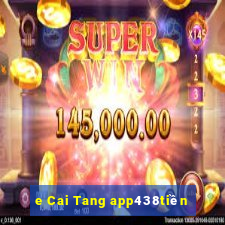 e Cai Tang app438tiền