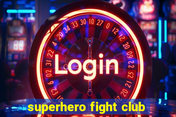 superhero fight club