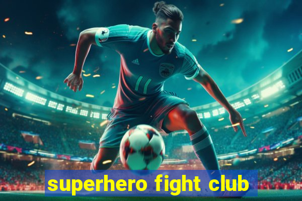 superhero fight club