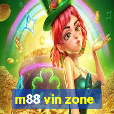 m88 vin zone