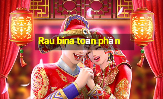 Rau bina toàn phần