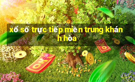 xổ số trực tiếp miền trung khánh hòa