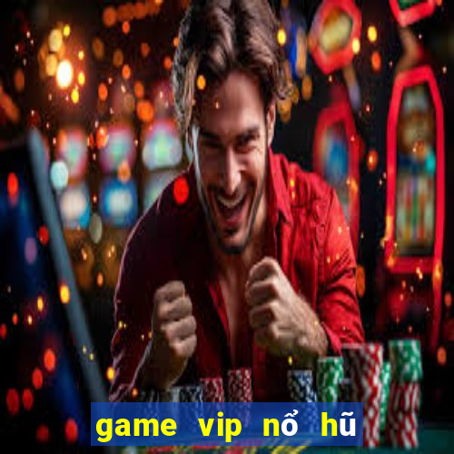 game vip nổ hũ tài xỉu pii