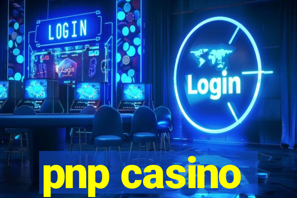 pnp casino