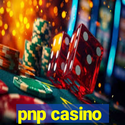 pnp casino