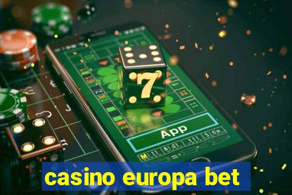 casino europa bet