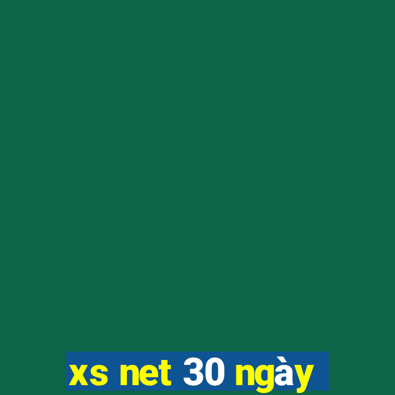 xs net 30 ngày