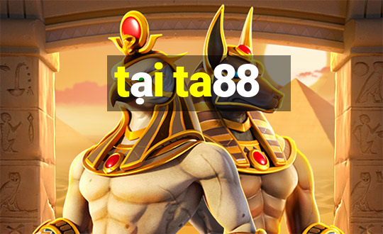 tại ta88