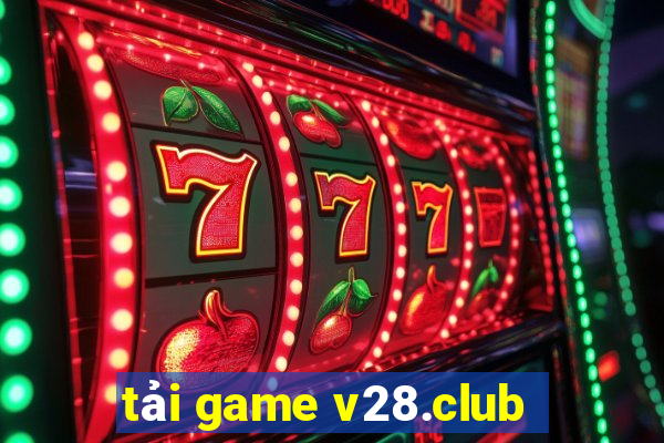 tải game v28.club