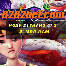 ngày 21 tháng 04 xổ số miền nam