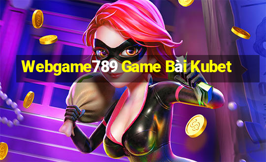 Webgame789 Game Bài Kubet