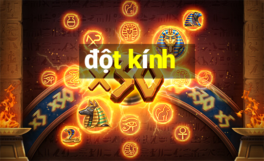 đột kính