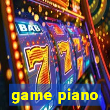 game piano