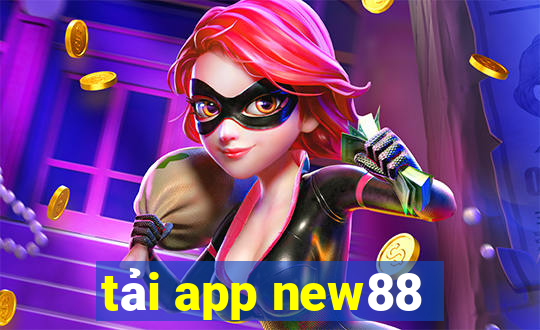 tải app new88