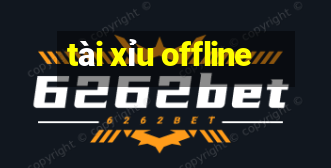 tài xỉu offline