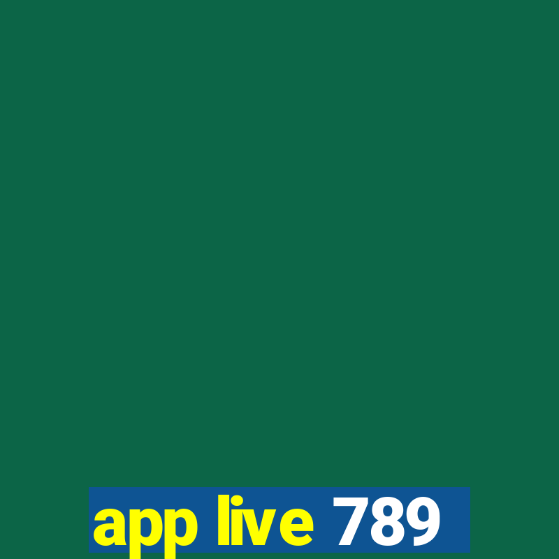 app live 789