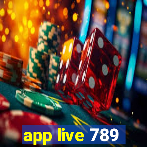 app live 789