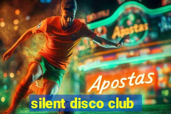 silent disco club