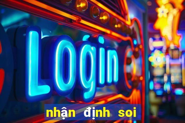 nhận định soi kèo bóng đá