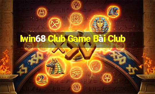 Iwin68 Club Game Bài Club