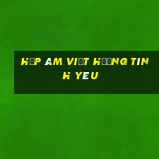 hợp âm việt hương tình yêu