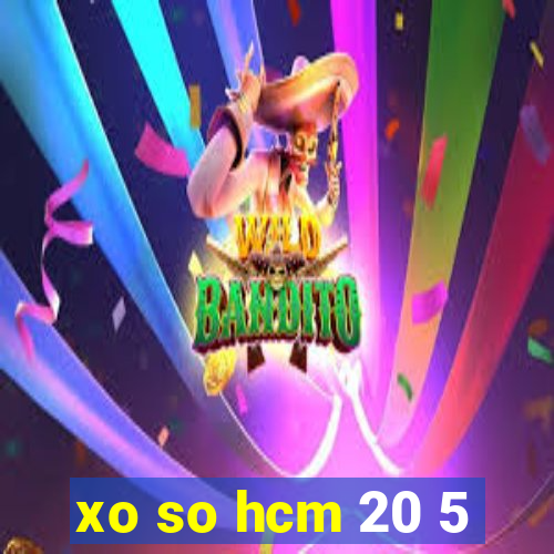 xo so hcm 20 5