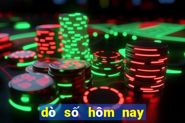 dò số hôm nay xổ số hôm nay