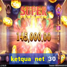 ketqua net 30 ngày gần đây