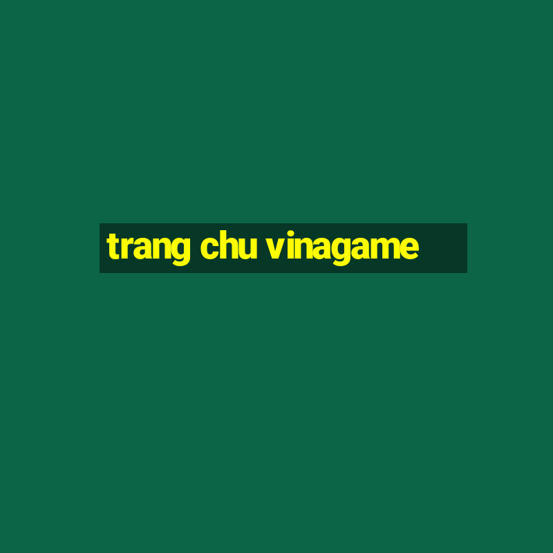 trang chu vinagame