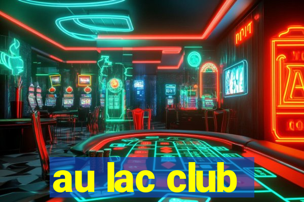 au lac club