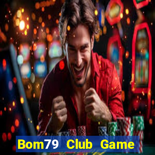 Bom79 Club Game Bài Poker Online