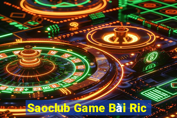 Saoclub Game Bài Ric