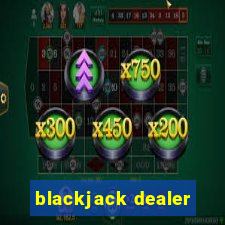 blackjack dealer