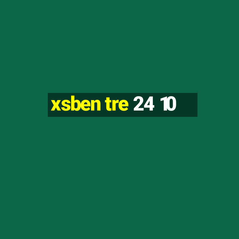 xsben tre 24 10