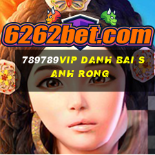 789789Vip Danh Bai Sanh Rong